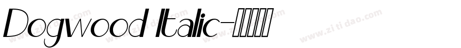 Dogwood Italic字体转换